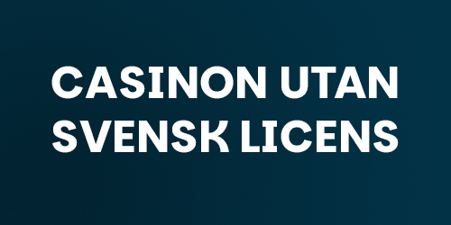 Casino Utan Svensk Licens